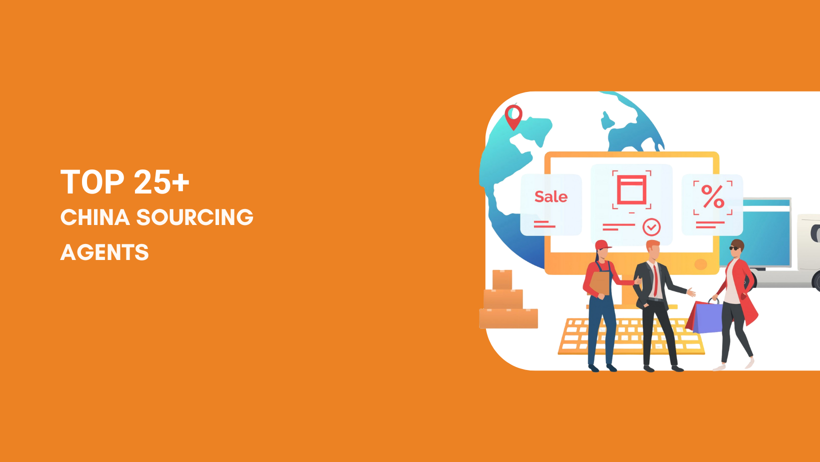 Sourcing Agent from China — How They Help Your Business Grow