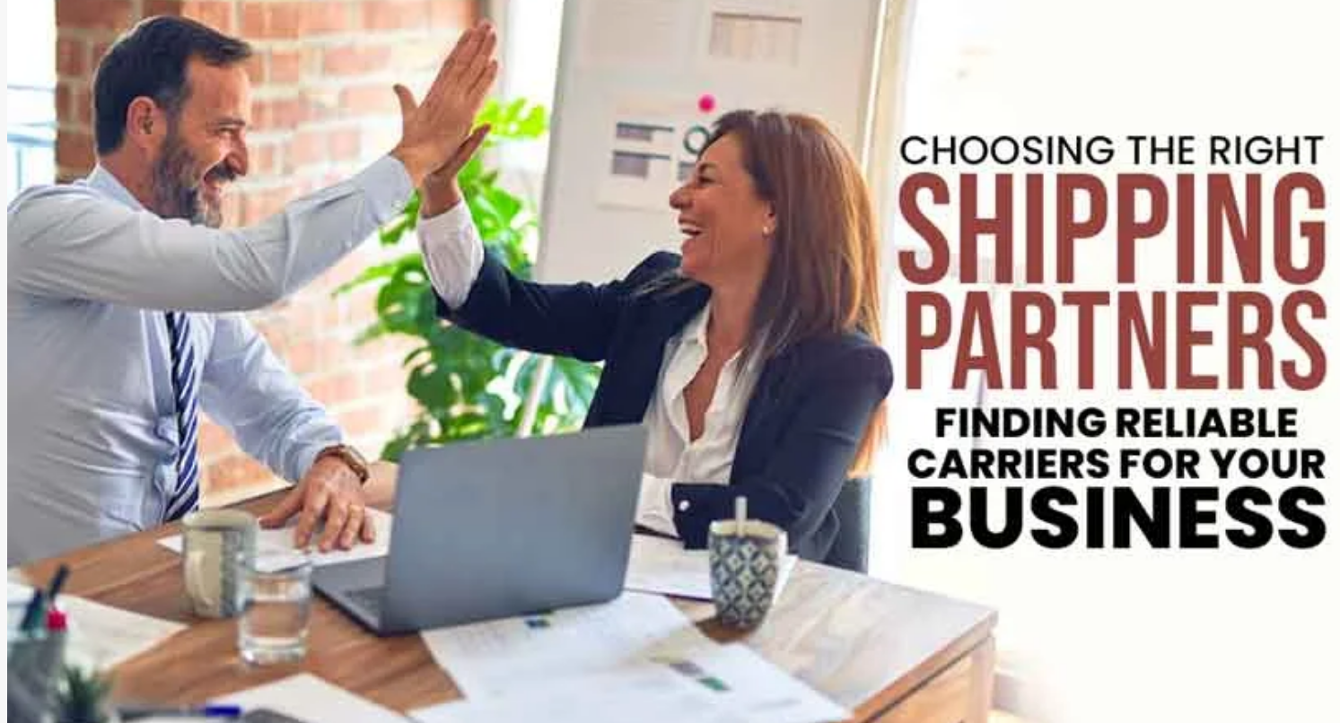 Choosing the Right Partner to Ship