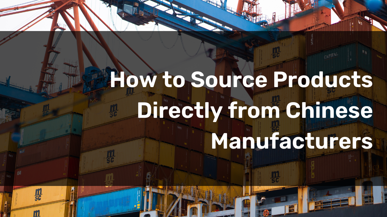 How to Optimize Direct Sourcing from Chinese Suppliers