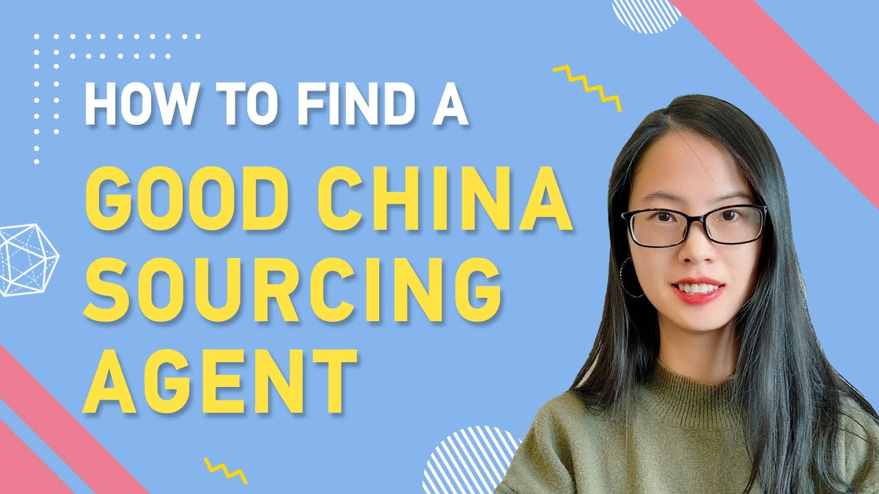 How To Find A Sourcing Agent in China